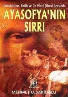 Ayasofyanın Sırrı Mehmet Sakioğlu Karakutu Yayınları