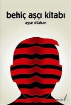 Behiç Aşçı Kitabı Ayşe Düzkan Versus Kitap Yayınları