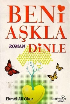 Beni Aşkla Dinle Ali Emel Okur Ares Kitap