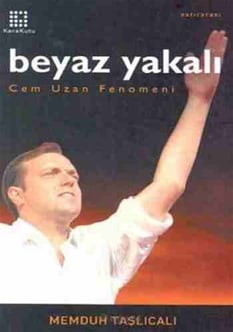 Beyaz Yakalı Cem Uzan Fenomeni Memduh Taşlıcalı Karakutu Yayınları