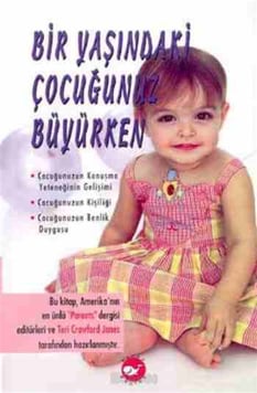 Bir Yaşındaki Çocuğunuz Büyürken Teri Crawford Jones Beyaz Balina Yayınları