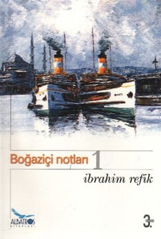 Boğaziçi Notları İbrahim Refik Albatros Yayınları