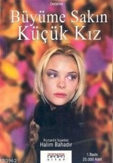 Büyüme Sakın Küçük Kız Halim Bahardır Neden Kitap