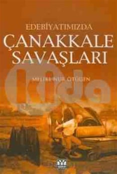 Çanakkale Savaşları Melike Nur Ötügen Yağmur Yayınları