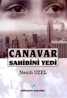 Canavar Sahibini Yedi Nezih Uzel Milenyum Yayınları