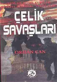 Celik savaslari Orhan Can Bilge Karınca Yayınları