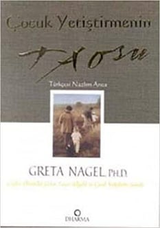 Cocuk yetistirmenin taosu Greta K. Nagel Dharma Yayınları
