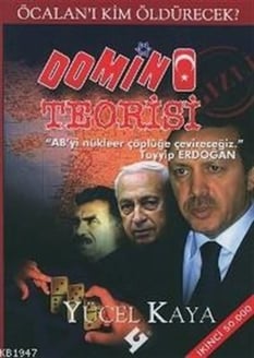Domino Teorisi Öcalanı Kim Öldürecek Yücel Kaya Güçlü Yayımcılık