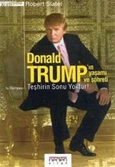 Donal Trumpın YaşamI Ve Şöhreti Robert Slater Neden Kitap