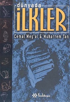 Dünyada İlkler Muharrem Tan, Cemal Meşal Yeditepe Yayınevi