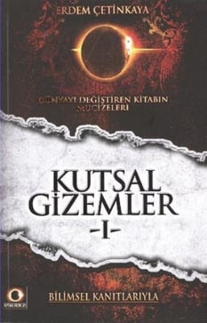 Dünyayı Değiştiren Kitabın Mucizeleri Kutsal Gizemler Erdem Çetinkaya Kutsal Gizemler