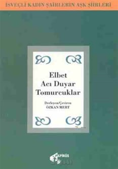 Elbet Acı Duyar Tomurcuklar Özkan Mert Papirüs Yayınları