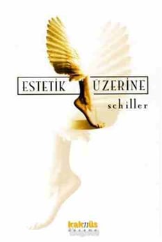 Estetik Üzerine Schillet Kaknüs Yayınları