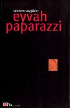 Eyvah Paparazzi Şebnem Soygüder Om Yayınevi