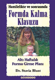 Hamilikte Ve Sonrasında Formda Kalma Kılavuzu Stavia Blunt Prestij Yayınları