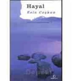 Hayal Varoluşsal Sayıklamalar 1 Esen E. Coşkun Dharma Yayınları