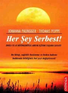 Her Şey Serbest! Johanna Paungger Omega