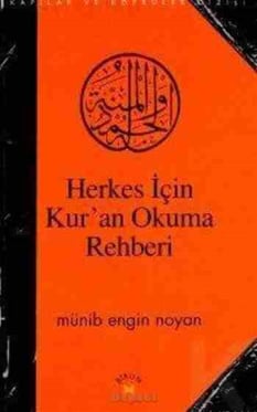 Herkes İçin; Kuran Okuma Rehberi Münib Engin Noyan Birun Kültür Sanat Yayıncılık