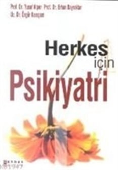 Herkes İçin Psikiyatri Y. Alper Gendaş Yayınları