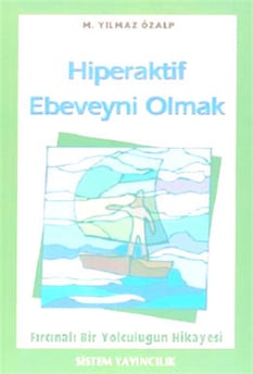 Hiperaktif Ebeveyni Olmak M. Yilmaz Özalp Sistem Yayıncılık