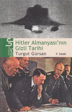 Hitler Almanyasının Gizli Tarihi Turgut Gürsan Selis Kitaplar