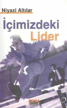 İçimizdeki Lider Niyazi Altılar Okumuş Adam Yayınları