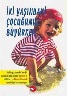 İki Yaşındaki Çocuğunuz Büyürken Diane Oconnell Beyaz Balina Yayınları