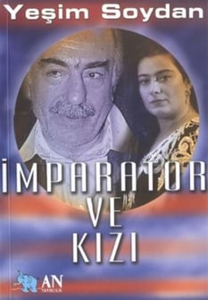 İmparator ve Kızı Yeşim Soydan An Yayıncılık