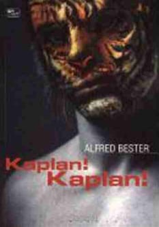 Kaplan! Kaplan! Alfred Bester Altıkırkbeş Yayın