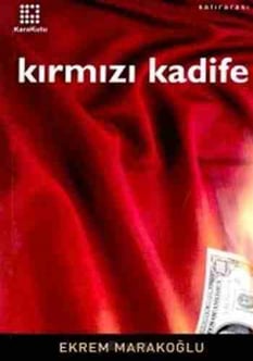 Kırmızı kadife Ekrem Marakoğlu  Karakutu Yayınları