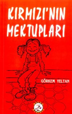 Kırmızının Mektupları Görkem Yeltan Bilge Karınca Yayınları