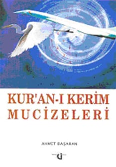 Kuran ı Kerim Mucizeleri Ahmet Başaran Düşünce Yayınları