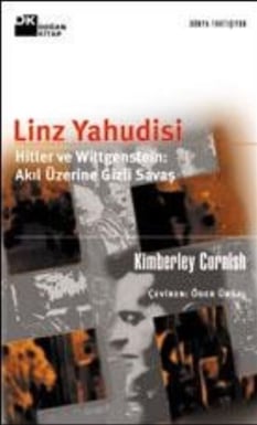 Linz Yahudisi. Hitler ve Wittgenstein: Akıl Üzerine Gizli Savaş Kimberley Cornish Doğan Kitap