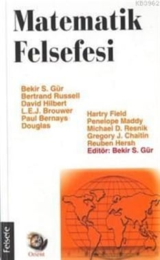 Matematik Felsefesi Bekir S. Gür Orient Yayınları