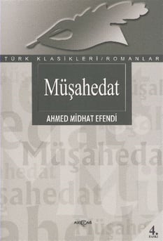 Müşehedat Ahmet Midhat Efendi Akçağ Yayınları