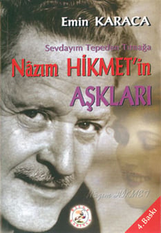 Nazım Hikmetin Aşkları Emin Karaca Bilge Karınca Yayınları
