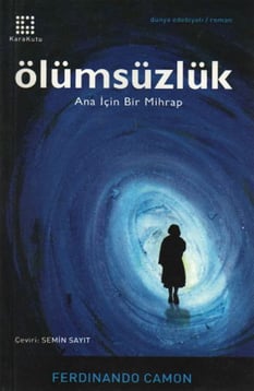 Ölümsüzlük: Ana Icin Mihrap Ferdinando Camon  Karakutu Yayınları