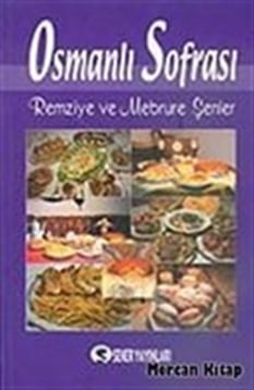 Osmanlı Sofrası Remziye Şenler , Mebrure Şenler Seher Yayınları