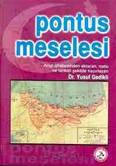 Pontus Meselesi Yusuf Gedikli Bilge Karınca Yayınları