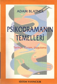 Psikodramanın Temelleri Adam Blatner Sistem Yayıncılık