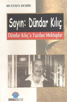 Sayın: Dündar Kılıç Mustafa Demir Ozan Yayıncılık