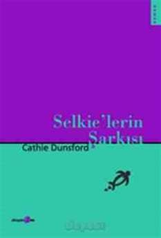 Selkielerin Şarkısı Cathie Dunsford Okuyan Us Yayın