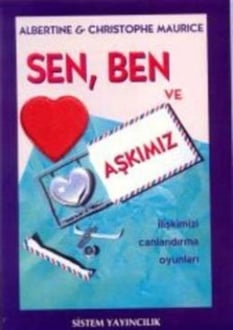 Sen, Ben ve Aşkımız Albertine & Christophe Maurice Sistem Yayıncılık
