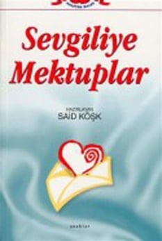 Sevgiliye Mektuplar Said Köşk Anahtar Yayınları