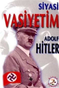 Siyasi Vasiyetim Adolf Hitler Bilge Karınca Yayınları