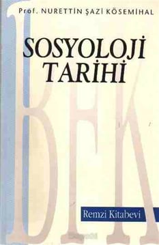 Sosyoloji Tarihi Nurettin Şazi Kösemihal Remzi Kitabevi