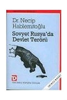 Sovyet Rusyada Devlet Terörü Necip Hablemitoğlu Toplumsal Dönüşüm Yayınları