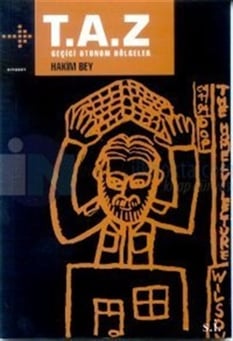 T.A.Z Geçici Otonom Bölgeler Hakim Bey Stüdyo İmge Era