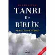Tanri Ile Birlik Neale Donald Walsch Dharma Yayınları