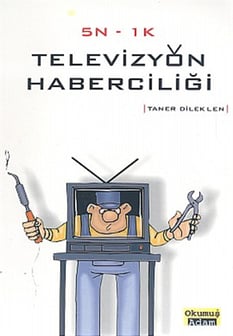 Televizyon Haberciliği Taner Dileklen Okumuş Adam Yayıncılık